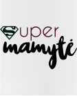 Puodelis Super mamytė Puodelis Super mamytė